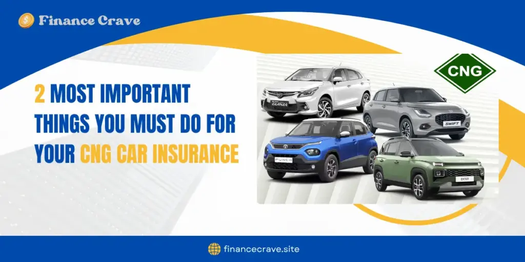 things you must do for your CNG car insurance